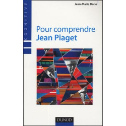 Pour comprendre Jean Piaget