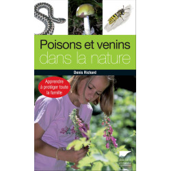Poisons et venins dans la nature : apprendre à protéger toute la...