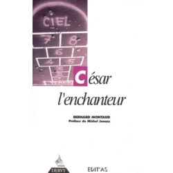 César l'enchanteur