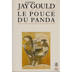 LE POUCE DU PANDA.LES GRANDES ENIGMES DE L'EVOLUTION