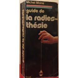 Guide de la Radiesthesie