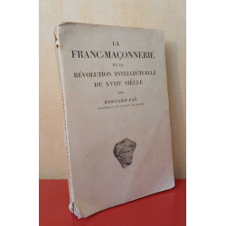 La Franc-Maçonnerie et la Révolution intellectuelle du XVIIIe siècle