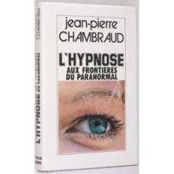 L'Hypnose aux frontières du paranormal