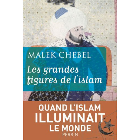 Les grandes figures de l'Islam