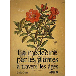 La médecine par les plantes à travers les âges