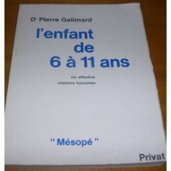 L'enfant de 6 à 11 ans : Vie affective relations humaines