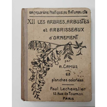 Les arbres arbustes et arbrisseaux d'ornement