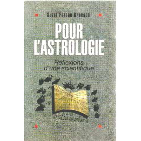 Pour l'astrologie réflexions d'un scientifique